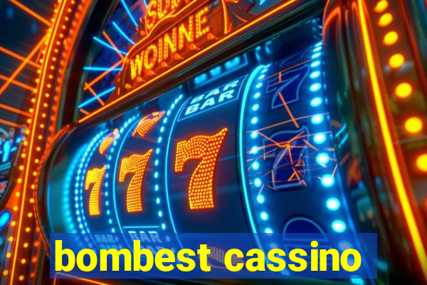 bombest cassino